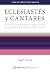Eclesiastés y Cantares: Una...