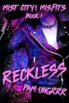 Reckless
