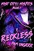 Reckless by Pam Ungrrr Reckless by Pam Ungrrr