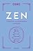 Zen: A História, os Ensinamentos e o Legado