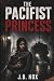 The Pacifist Princess: The ...
