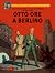 Le avventure di Blake e Mortimer: Otto ore a Berlino (Blake e Mortimer #29)