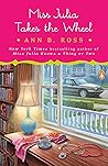 Miss Julia Takes the Wheel by Ann B. Ross