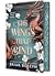 The Wings That Bind (Bloodwing Academy, #3)