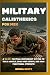 Military Calisthenics for M...