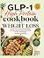 GLP-1 High Protein Cookbook for Weight Loss by Doris Clear