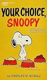Your Choice, Snoopy