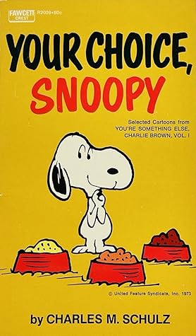 Your Choice, Snoopy (Paperback)