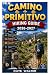 CAMINO PRIMITIVO HIKING GUI...