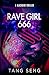 Rave Girl 666: The addictiv...