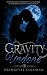 Gravity Undone