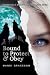 Bound to Protect & Obey by Mandi Graceson