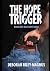 THE HOPE TRIGGER