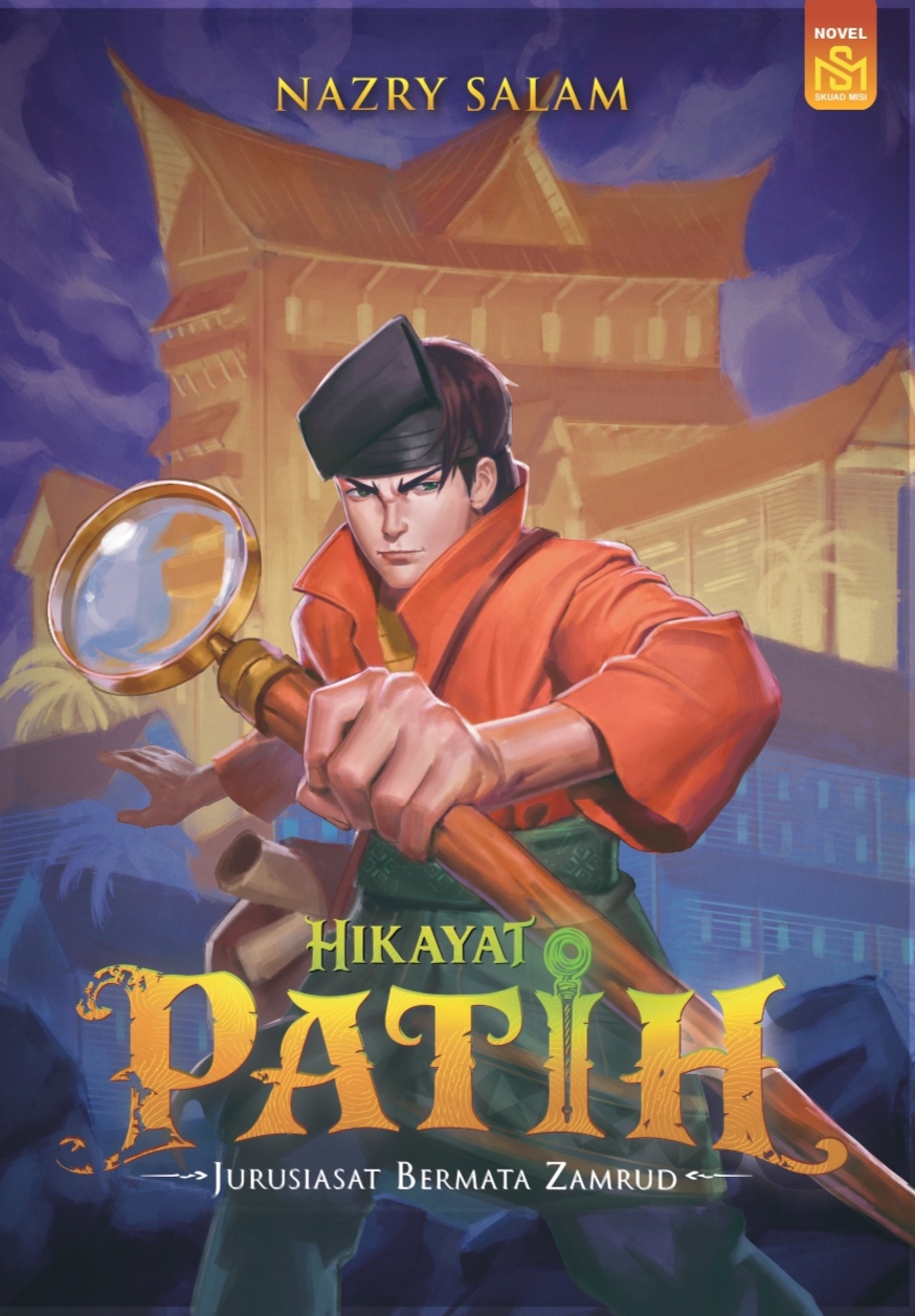 Hikayat Patih: Jurusiasat Bermata Zamrud (Paperback)