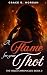 A Flame for your Thot by Grace B. Morgan