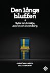 Den långa bluffen...