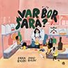 Var bor Sara?