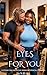 Eyes For You: A Steamy and ...
