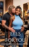 Eyes For You: A S...