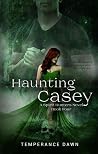 Haunting Casey