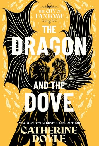 The Dragon and the Dove (The City of Fantome, #3)