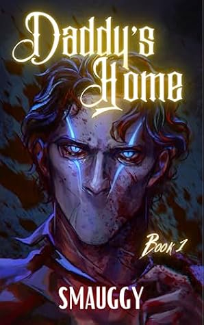 Daddy's Home: A Why Choose Slasher - Book 1
