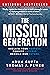 The Mission Generation: Reclaim Your Purpose, Rewrite Success, Rebuild Our Future