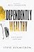 Dependently Wealthy: God's ...