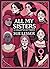 All My Sisters: A Collectio...
