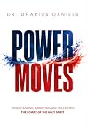 Power Moves: Unde...