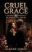 Cruel Grace: A Dark Stalker...