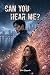 Can You Hear Me? (Italian Edition)