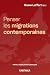 Penser les migrations conte...