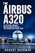 The Airbus A320: Fly-by-Wir...