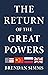 The Return of the Great Powers