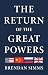 The Return of the Great Powers