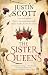 THE SISTER QUEENS an absolu...