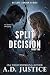 SPLIT DECISION (NO SAFE CORNER Book 2)