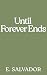 Until Forever Ends (The Knights Series Book 3)
