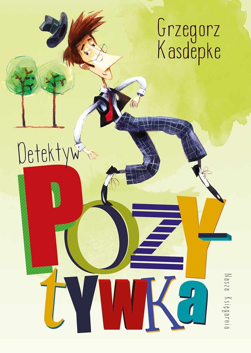 Detektyw Pozytywka (Detektyw Pozytywka, #1)