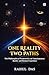 One Reality Two Paths