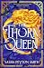 The Thorn Queen (The Rose Bargain, #2)