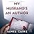 My Husband's An Author