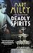 DEADLY SPIRITS an absolutel...