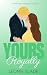 Yours, Royally by Leonie Slade Yours, Royally by Leonie Slade