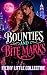 Bounties and Bite Marks