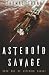 Asteroid Savage