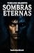 Sombras eternas