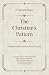 The Christian's Pattern: A Simple Guide to Follow Jesus Everyday