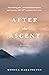 After the Ascent by Monica Harrington After the Ascent by Monica Harrington